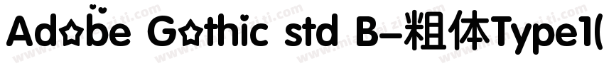 Adobe Gothic std B-粗体Type1(韩文)字体转换